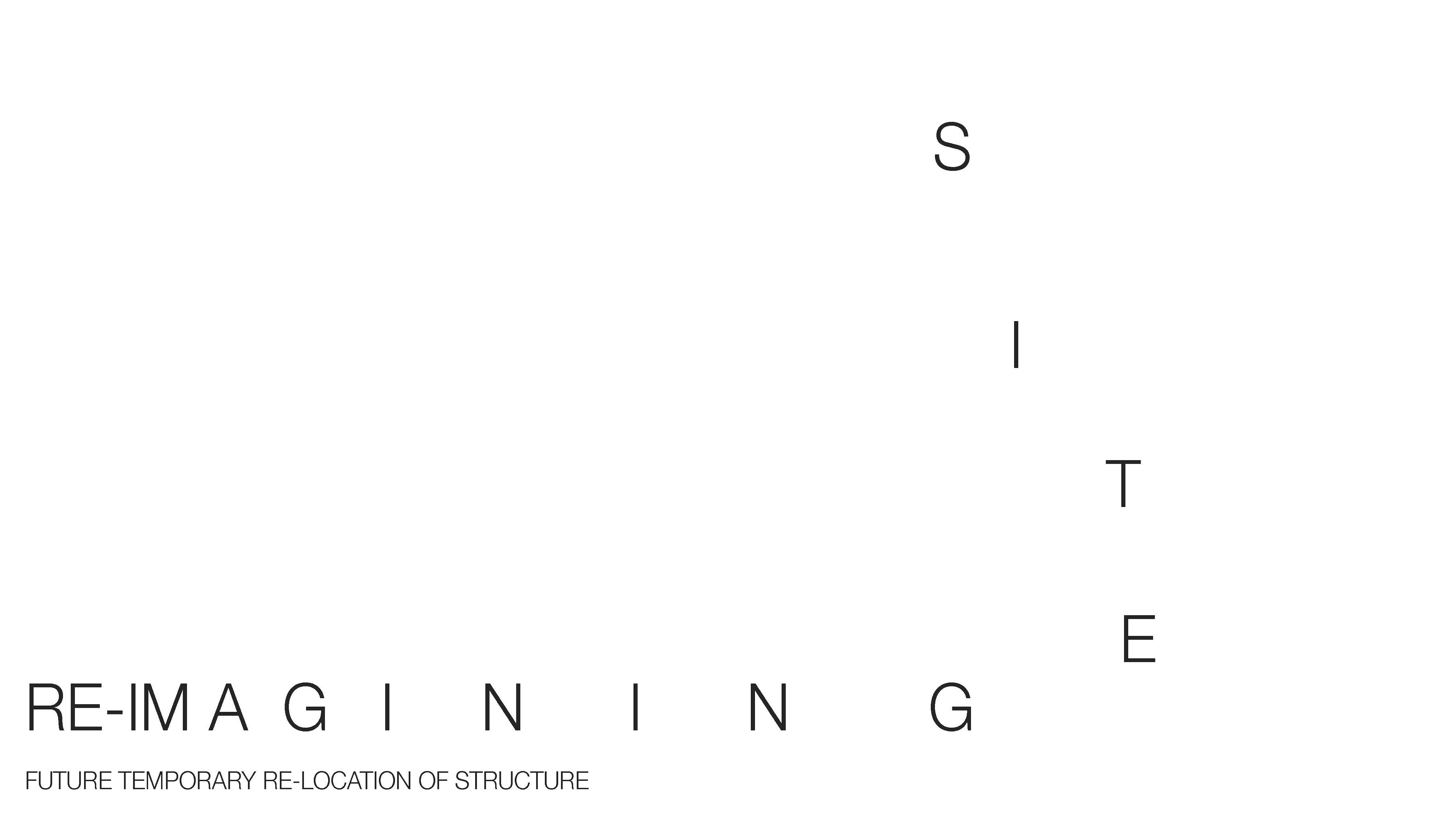 Re-Imagining Site | Future Proposal 